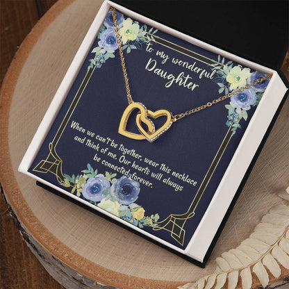 To My Wonderful Daughter Our Hearts Will Always Be Connected Necklace Gift From Mom Gift From Dad Gift For Birthday Graduation Moving Away Christmas Interlocking Hearts Necklace