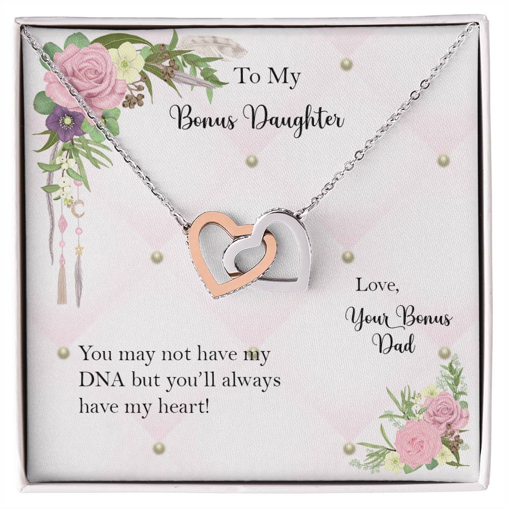 Bonus Daughter From Bonus Dad No Dna But You Have My Heart Interlocking Hearts Necklace