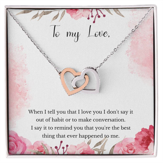 Valentine'S Gift For Girlfriend - You That You'Re The Best Thing That Ever Happened To Me. Interlocking Hearts Necklace