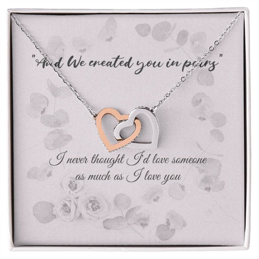 Engagement Gift For Your Finacé - With Quote And We Created You In Pairs. Interlocking Hearts Necklace