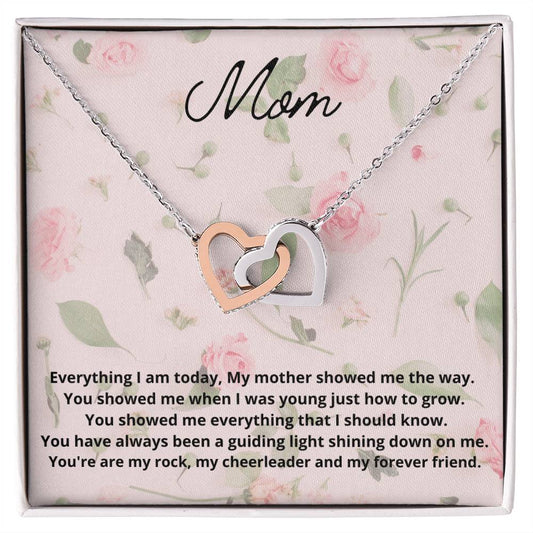 Everything I Am Today My Mother Showed Me The Way Interlocking Hearts Necklace