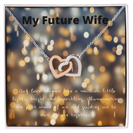 Entwined Hearts Necklace - My Future Wife - Our Love Shines Interlocking Hearts Necklace