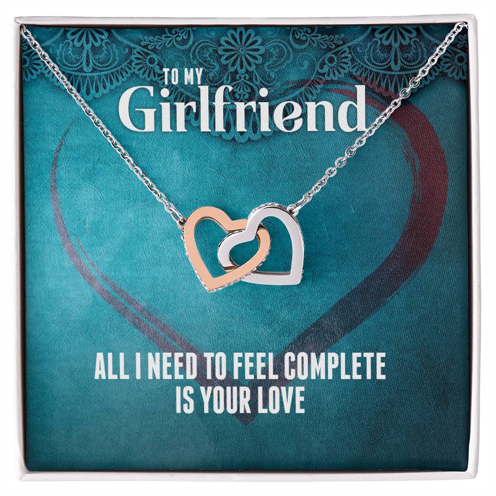 All I Need To Feel Complete Is Your Love - Interlocking Hearts For Girlfriend Interlocking Hearts Necklace
