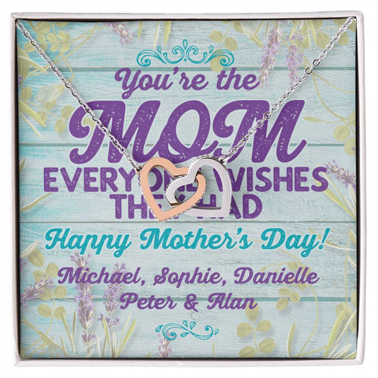 Customizable Your The Mom Everyone Wishes They Had Interlocking Hearts Necklace