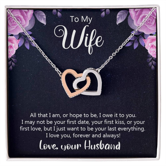 To My Wife All That I Am Or Hope To Be Interlocking Hearts Necklace