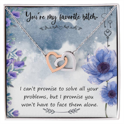 You'Re My Favorite Bitch - Interlocking Hearts Necklace