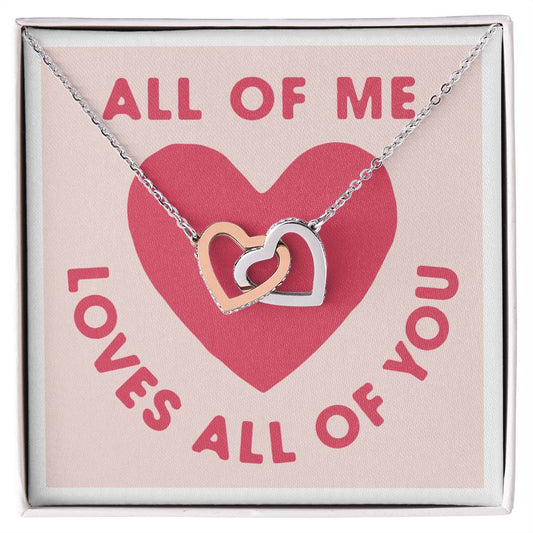 All Of Me Loves All Of You Interlocking Hearts Necklace