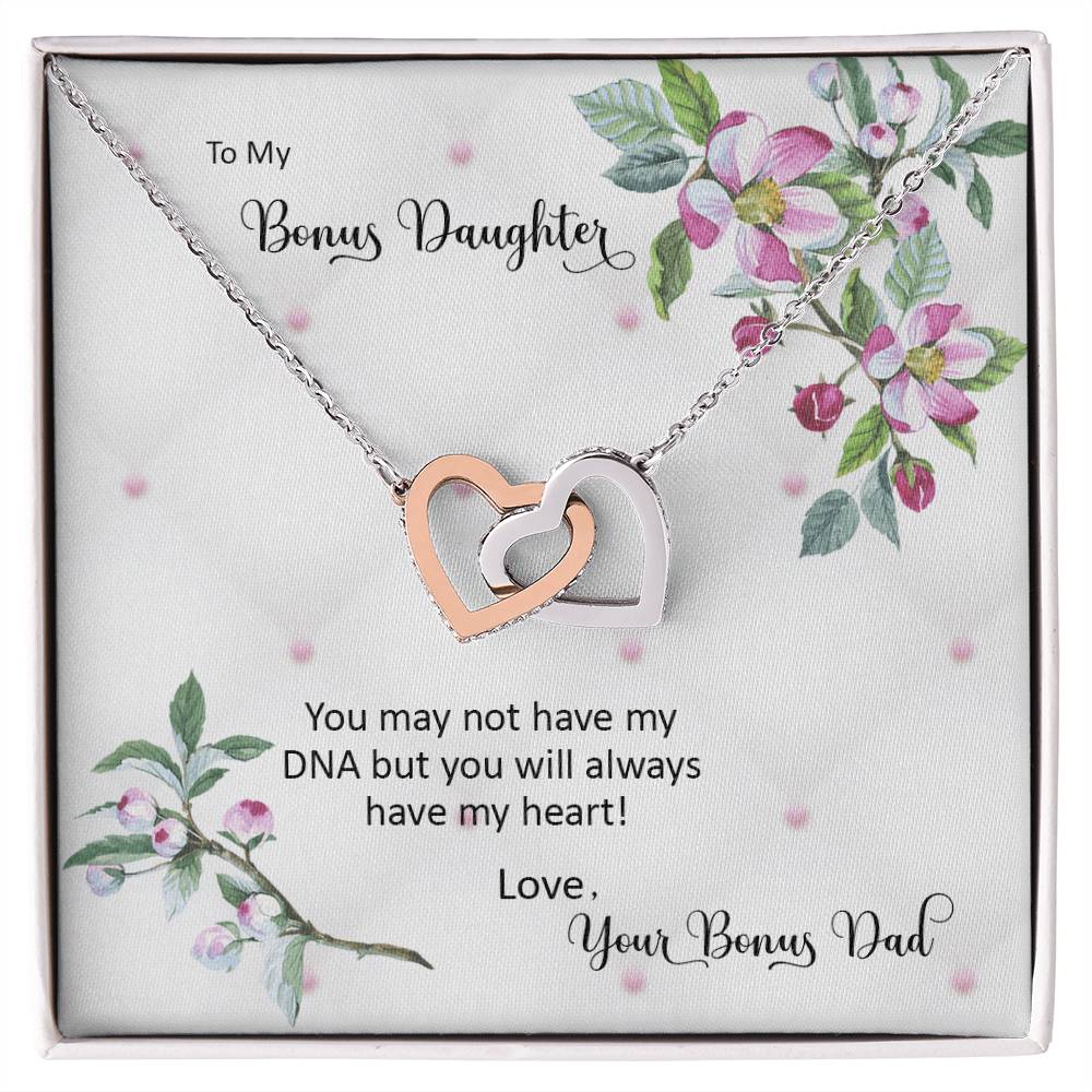 Bonus Daughter From Bonus Dad No Dna But You Have My Heart Interlocking Hearts Necklace