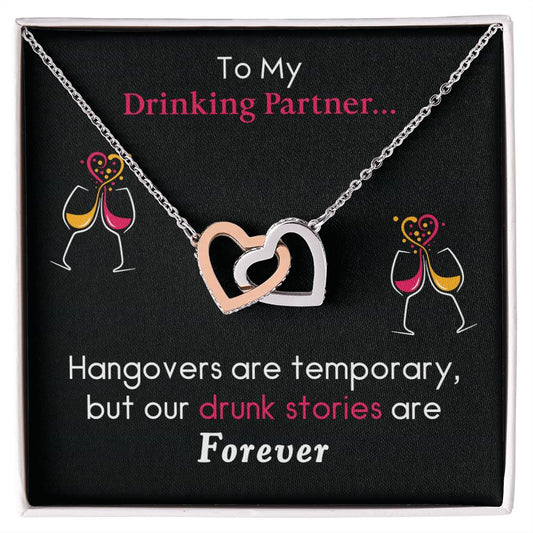 Drunk Stories Are Forever Interlocking Hearts Necklace