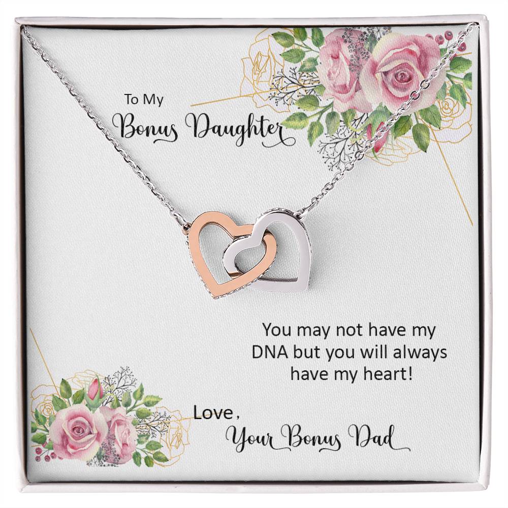 Bonus Daughter From Bonus Dad No Dna But You Have My Heart Interlocking Hearts Necklace