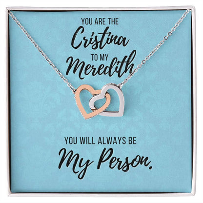 You Are The Cristina To My Meredith Necklace Grey'S Anatomy Best Friend Gift Grey Anatomy Gift You’Re My Person Necklace Interlocking Hearts Necklace