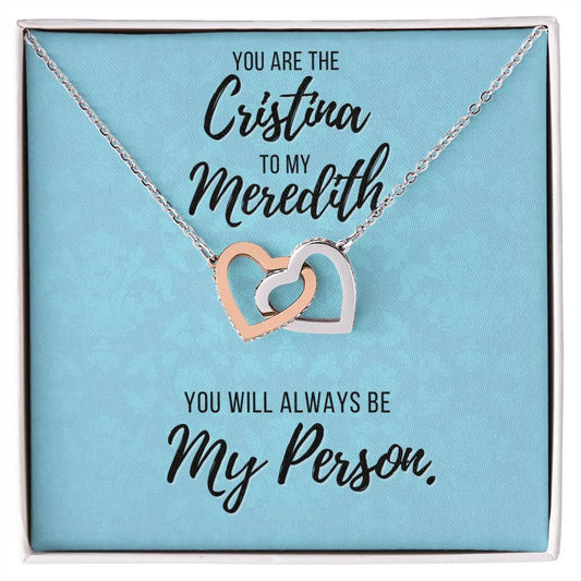 You Are The Cristina To My Meredith Necklace Grey'S Anatomy Best Friend Gift Grey Anatomy Gift You’Re My Person Necklace Interlocking Hearts Necklace