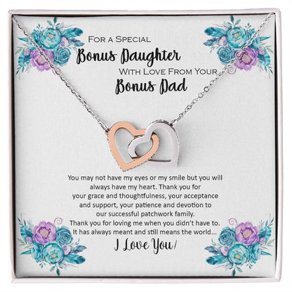 Bonus Daughter From Bonus Dad No Dna But You Have My Heart Interlocking Hearts Necklace