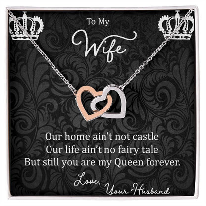 To My Wife Our Home Ain'T Not Castle Interlocking Hearts Necklace