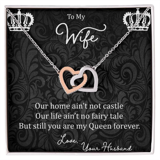 To My Wife Our Home Ain'T Not Castle Interlocking Hearts Necklace