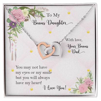 Bonus Daughter From Bonus Dad No Dna But You Have My Heart Interlocking Hearts Necklace