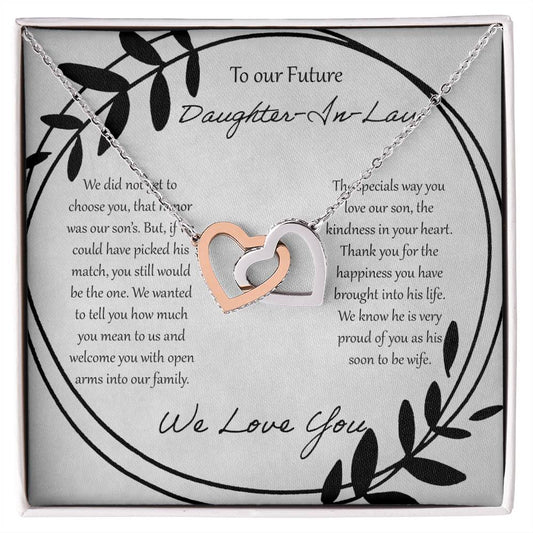 To Our Future Daughter In Law We Did Not Get To Choose You Interlocking Hearts Necklace