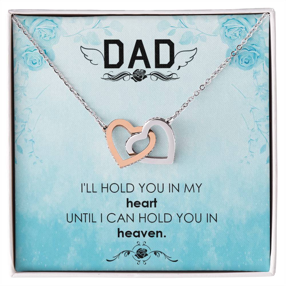 Dad - I'Ll Hold In My Heart - Necklace Interlocking Hearts Necklace