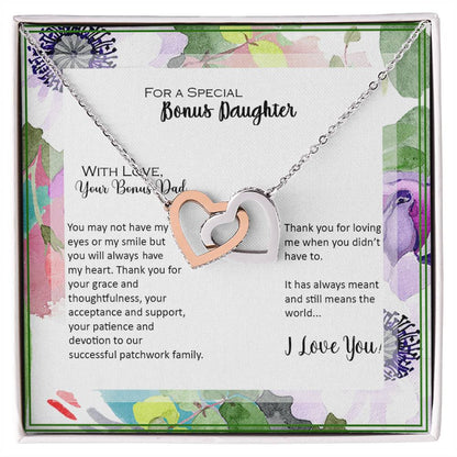 Bonus Daughter From Bonus Dad No Dna But You Have My Heart Interlocking Hearts Necklace