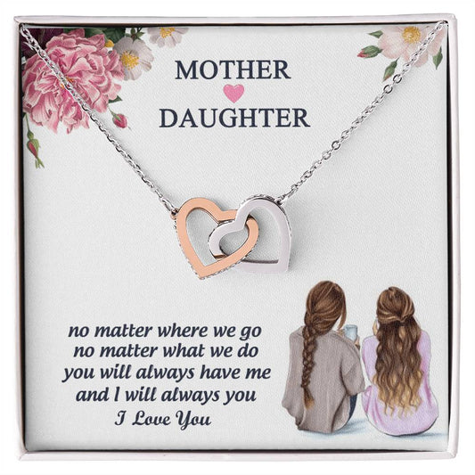 You Will Always Have Me And I Will Always You Mother Gift - Necklace Interlocking Hearts Necklace