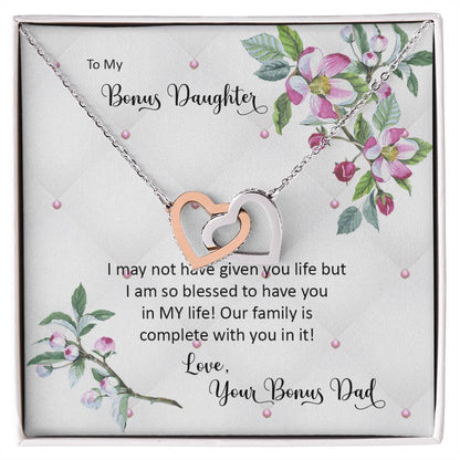 Bonus Daughter From Bonus Dad No Dna But You Have My Heart Interlocking Hearts Necklace