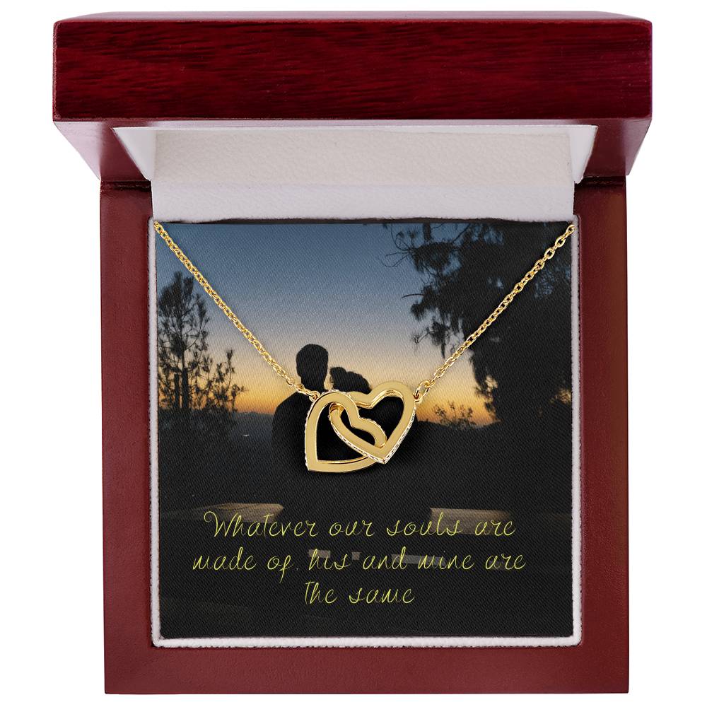 Whatever Our Souls Are Made Of His And Mine Are The Same Interlocking Hearts Necklace