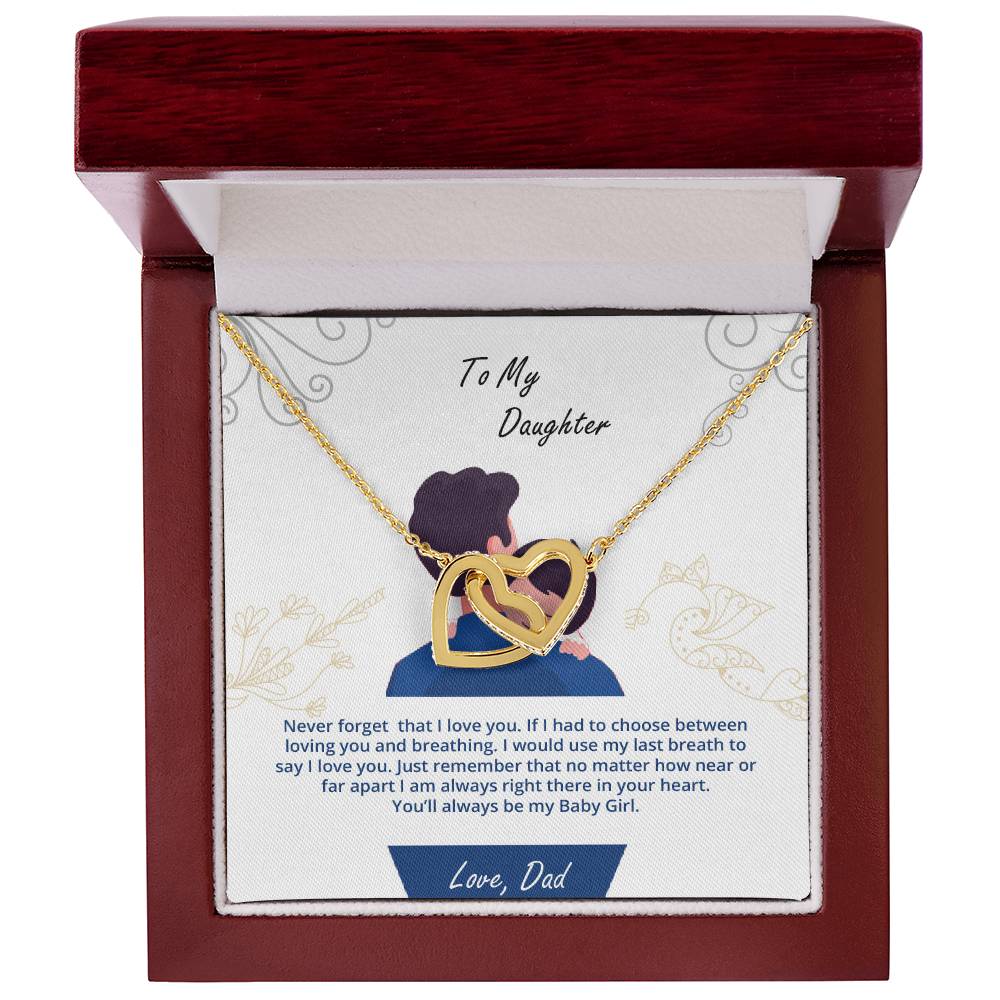 Daughter - My Baby Girl Never Forget That I Love You - Interlockings Heart Necklace Interlocking Hearts Necklace