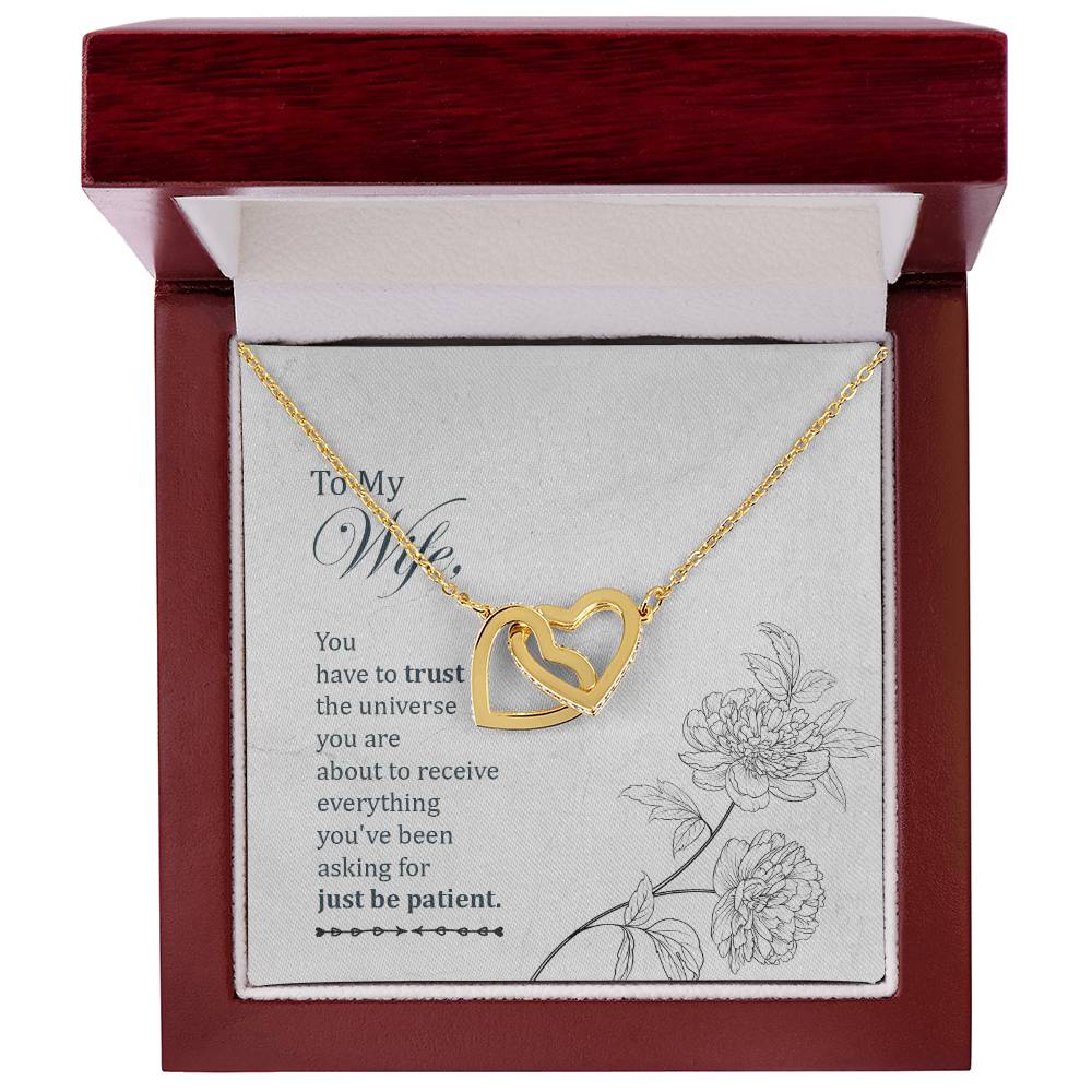 To My Wife - You Have To Trust The Universe - Interlocking Heart Necklace Interlocking Hearts Necklace