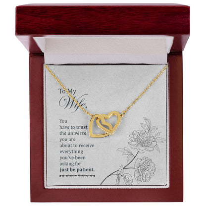 To My Wife - You Have To Trust The Universe - Interlocking Heart Necklace Interlocking Hearts Necklace