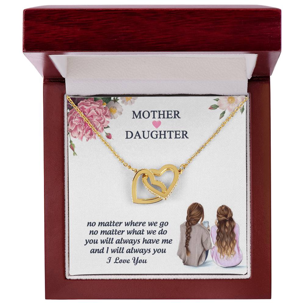 You Will Always Have Me And I Will Always You Mother Gift - Necklace Interlocking Hearts Necklace