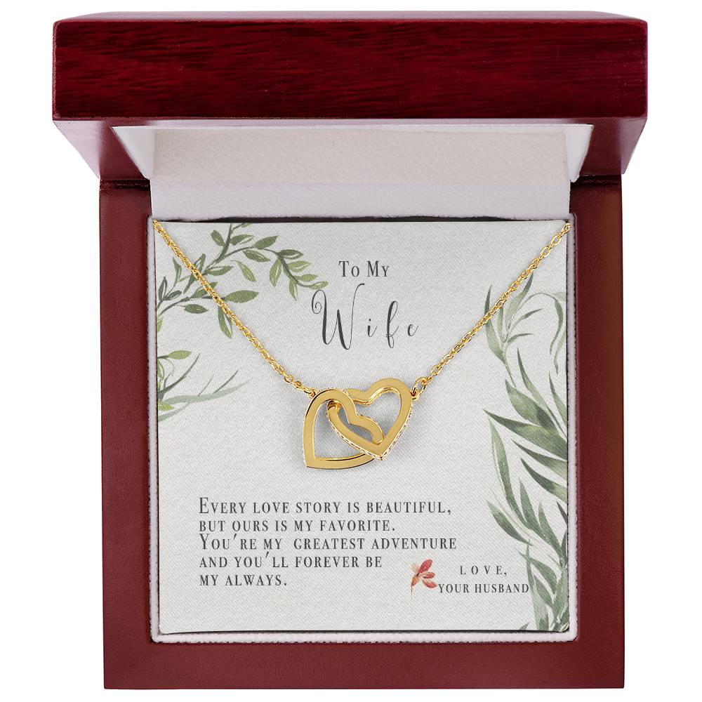 To My Wife-Ours Is My Favorite Love Story-Two Hearts Necklace Interlocking Hearts Necklace