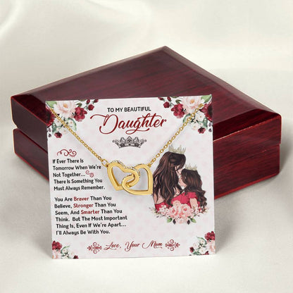 You Are Braver Stronger Smarter Heart Necklace Gift Set - To My Daughter Interlocking Hearts Necklace