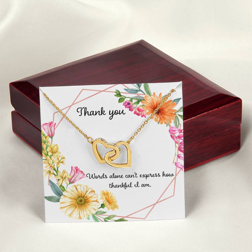Words Cant Express How Thankful I Am Interlocking Hearts Necklace
