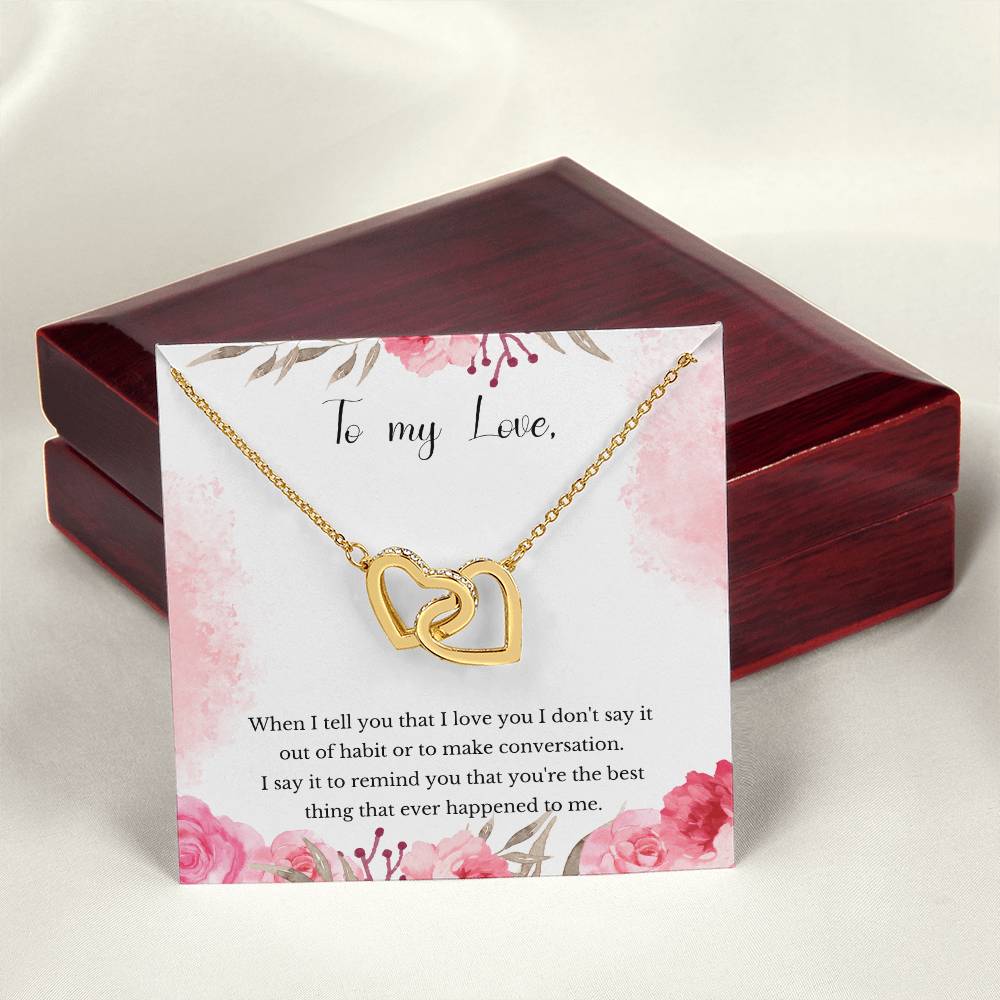 Valentine'S Gift For Girlfriend - You That You'Re The Best Thing That Ever Happened To Me. Interlocking Hearts Necklace
