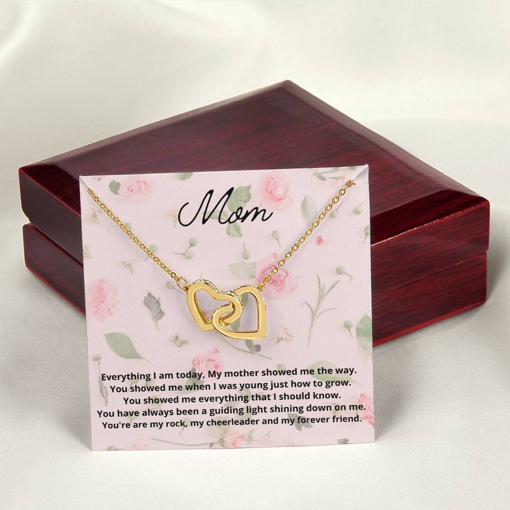 Everything I Am Today My Mother Showed Me The Way Interlocking Hearts Necklace