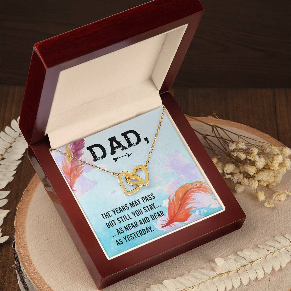 Dad - The Years May Pass But Still You Stay - Necklace Interlocking Hearts Necklace