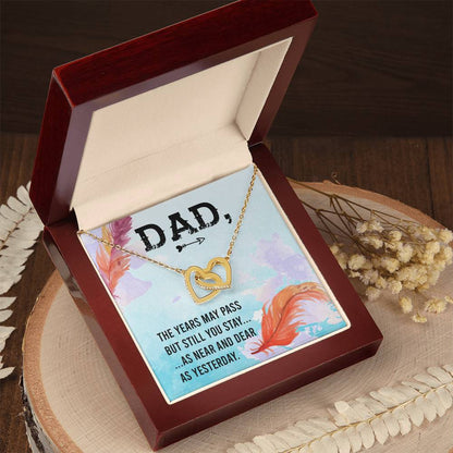 Dad - The Years May Pass But Still You Stay - Necklace Interlocking Hearts Necklace