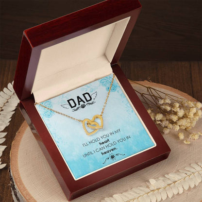 Dad - I'Ll Hold In My Heart - Necklace Interlocking Hearts Necklace