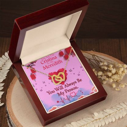 You Are The Christina To My Meredith Stainless Steel Mahogany Style Box With Light For Your Best Friendyour Love Interlocking Hearts Necklace