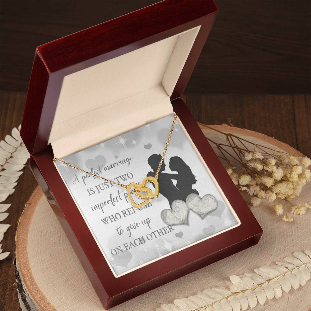 A Perfect Marriage Is Just Two Imperfect People Interlocking Hearts Necklace