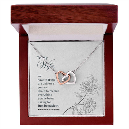 To My Wife - You Have To Trust The Universe - Interlocking Heart Necklace Interlocking Hearts Necklace