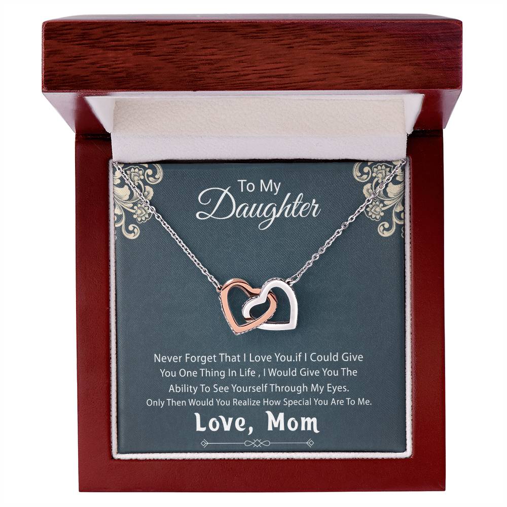 Gift For Daughter From Mother - Never Forget That I Love You - My Daughter My Love Interlocking Hearts Necklace