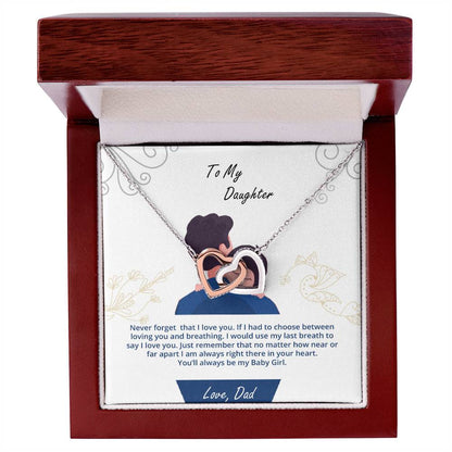 Daughter - My Baby Girl Never Forget That I Love You - Interlockings Heart Necklace Interlocking Hearts Necklace