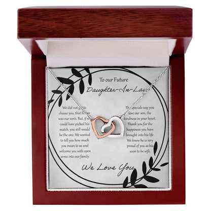 To Our Future Daughter In Law We Did Not Get To Choose You Interlocking Hearts Necklace