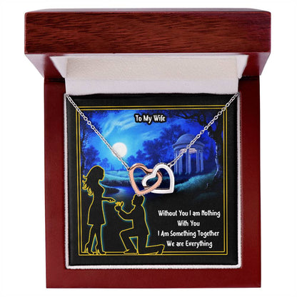 To My Wife Without You I Am Nothing Interlocking Hearts Necklace