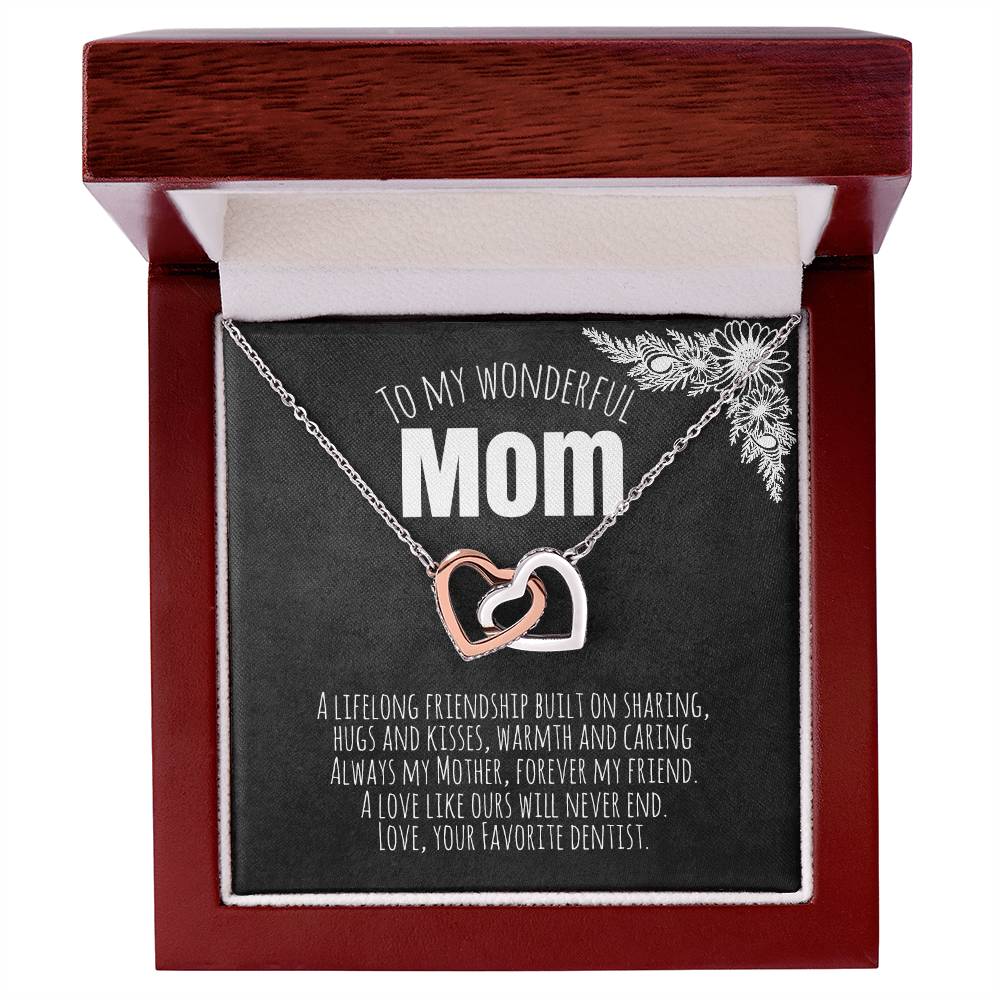 To My Wonderful Mom - Love Your Favorite Dentist Interlocking Hearts Necklace