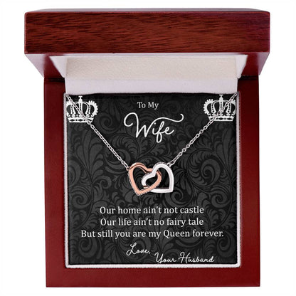 To My Wife Our Home Ain'T Not Castle Interlocking Hearts Necklace