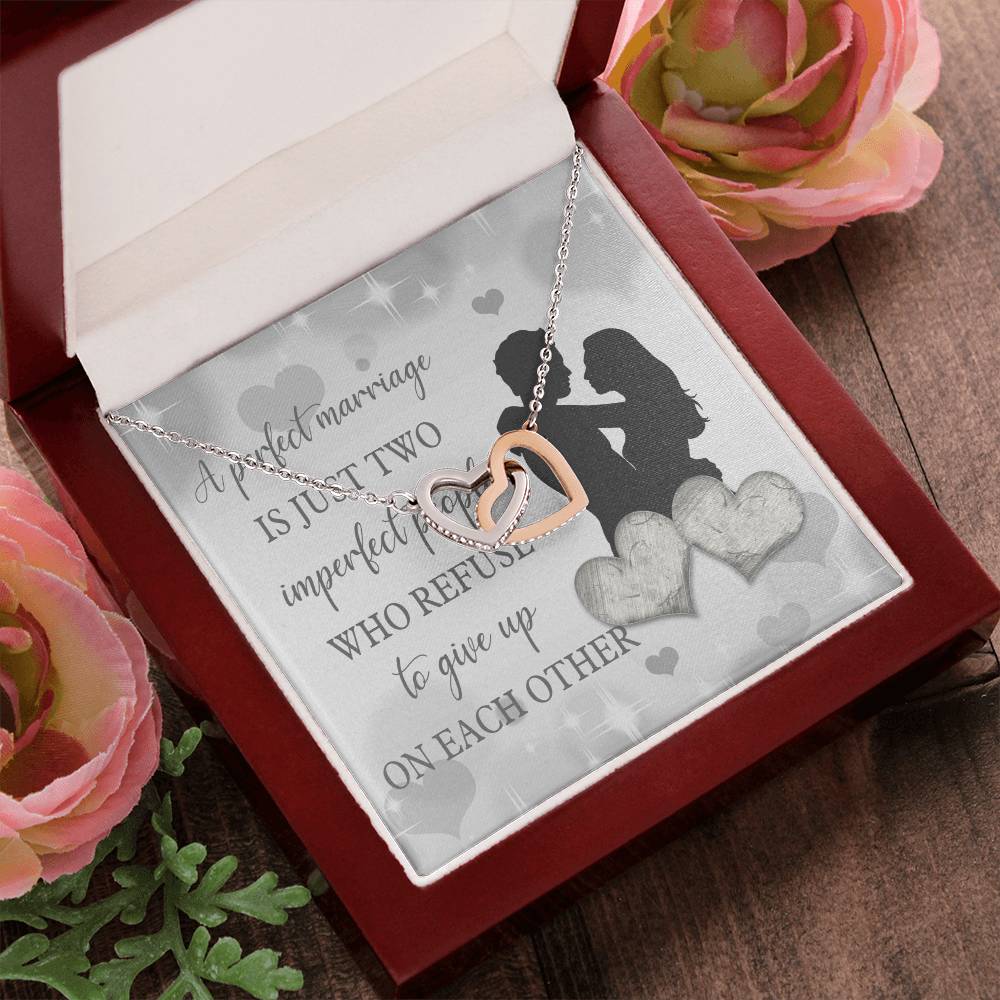 A Perfect Marriage Is Just Two Imperfect People Interlocking Hearts Necklace