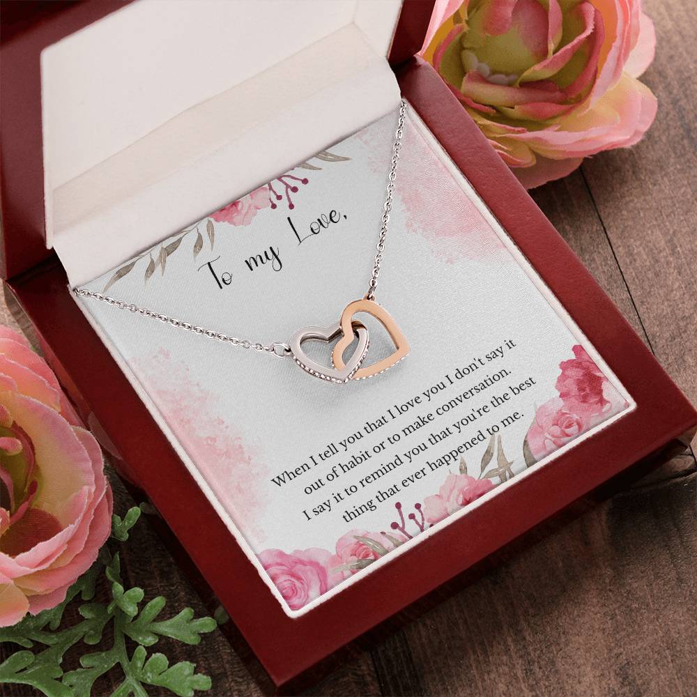 Valentine'S Gift For Girlfriend - You That You'Re The Best Thing That Ever Happened To Me. Interlocking Hearts Necklace