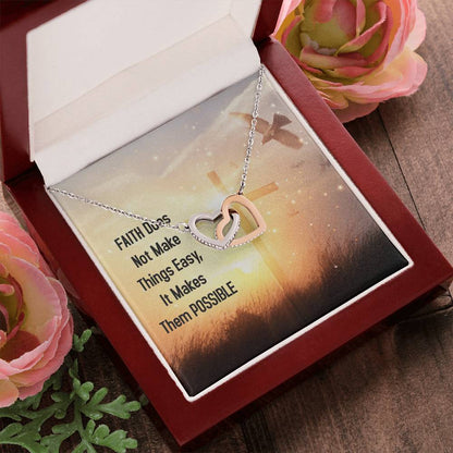 Faith Does Not Make Things Easy It Makes Them Possible Interlocking Hearts Necklace